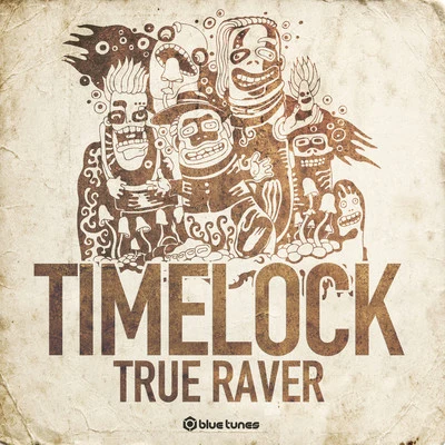 Timelock True Raver