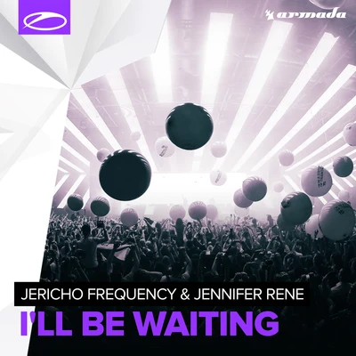 Jericho Frequency Ill Be Waiting