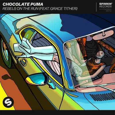 Chocolate Puma Rebels On The Run (feat. Grace Tither)