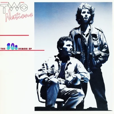 Two Nations The 80S Demos Ep