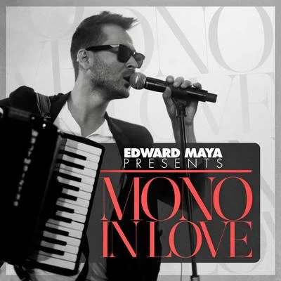 Edward Maya Mono In Love