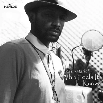 Ras I-Maric Who Feels It Knows