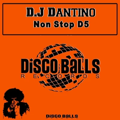 D.J Dantino Non Stop D5