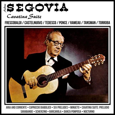 Andrés Segovia Cavatina Suite