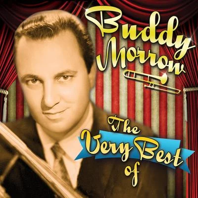 Buddy Morrow The Very Best Of