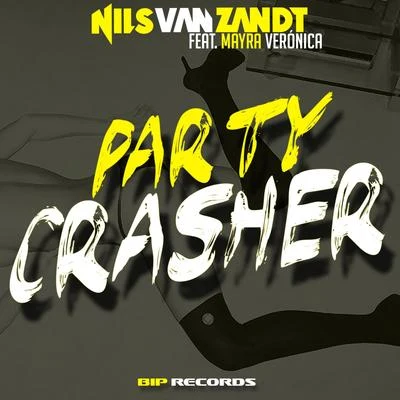 Nils van Zandt/Mayra Veronica Party Crasher