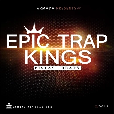 Armada the Producer Epic Trap Kings, Vol. 1 (Instrumentals)