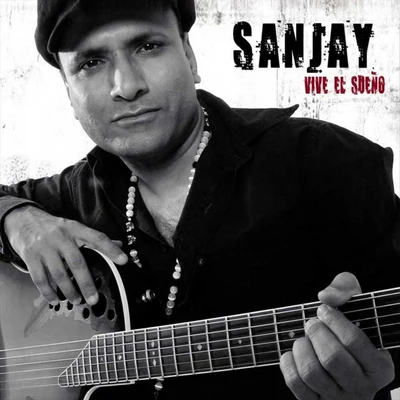 Sanjay Vive El Sueno