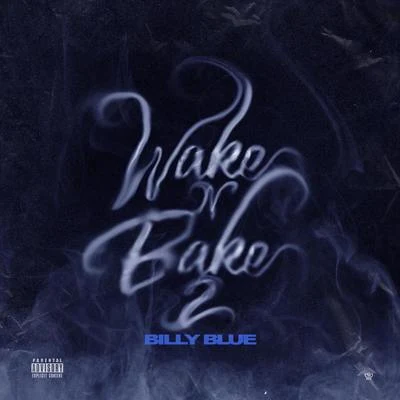 Billy Blue Wake N Bake 2