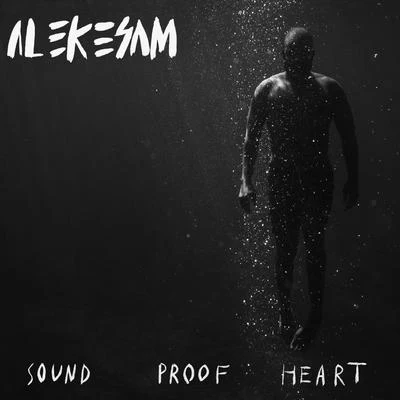 Alekesam Sound Proof Heart