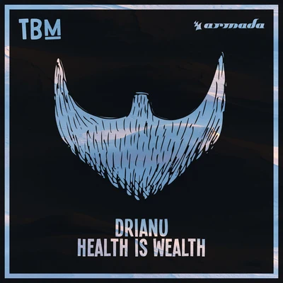 Drianu Health Is Wealth