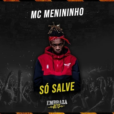 MC Menininho/Mc MR Bim Só Salve (feat. MC Mr Bim)