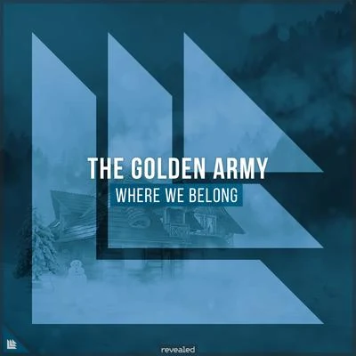 Revealed Recordings/The Golden Army Where We Belong