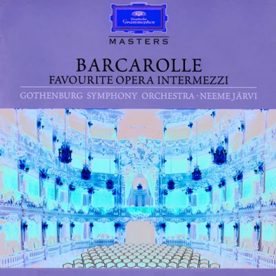 Göteborgs Symfoniker Barcarolle - Favourite Opera Intermezzi