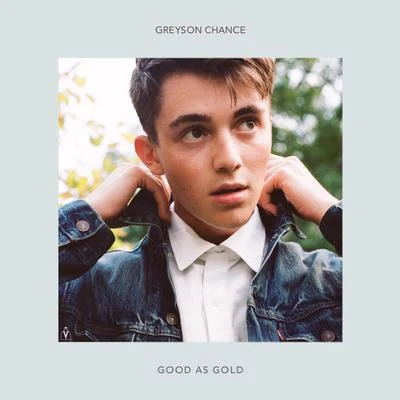 Greyson Chance Good as Gold