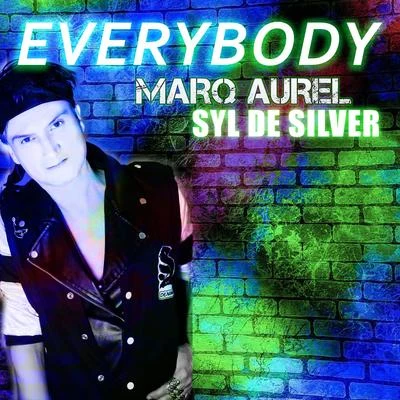 Marq Aurel/Syl De Silver Everybody