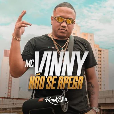 MC Vinny Não Se Apega