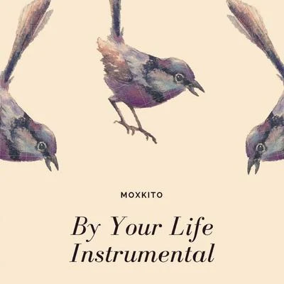 Moxkito By Your Life Instrumental