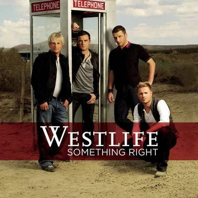 Westlife Something Right