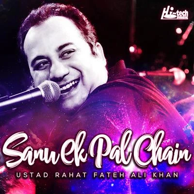 Rahat Fateh Ali Khan Sanu Ek Pal Chain