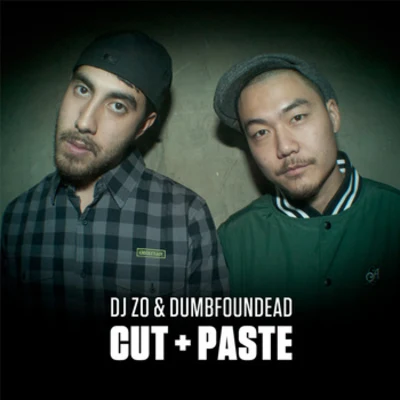 Dumbfoundead Cut + Paste