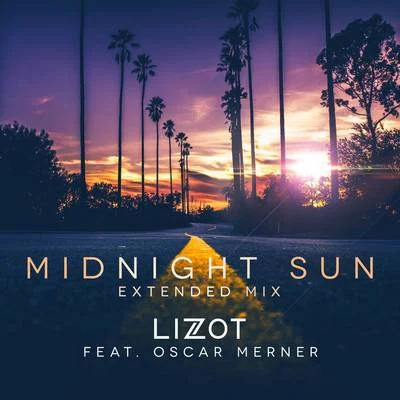 LIZOT Midnight Sun (Extended Mix)