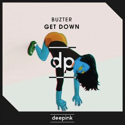 Buzter Get Down