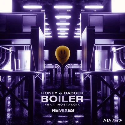 NostalgixRemixes/Nostalgix/Honey & Badger Boiler (feat. Nostalgix) (Remixes)