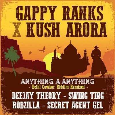 Gappy Ranks Anything a Anything: The Remixes