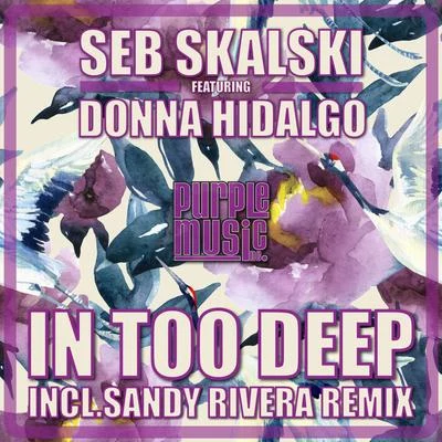 Seb Skalski In Too Deep