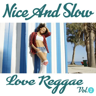 Beres Hammond Nice and Slow Love Reggae Vol. 2