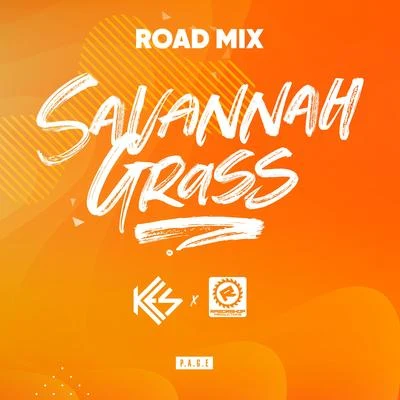 KES Savannah Grass (Razorshop Road Mix)