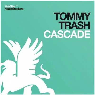 Tommy Trash Cascade