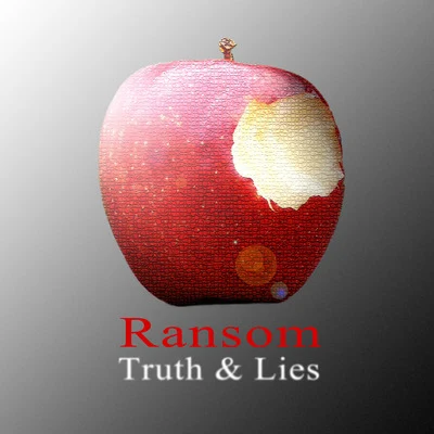 Ransom Truth and Lies