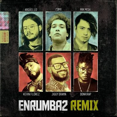 Jiggy Drama/Kevin Florez/Argüello/Mik Mish/Donkirap/LOmy Enrumba2 (Remix)