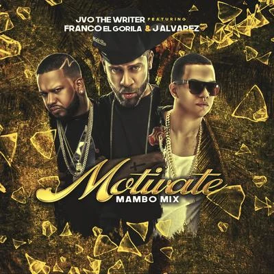 JVO the Writer Motivate (Mambo Mix)