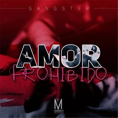 GANGSTER Amor Prohibido