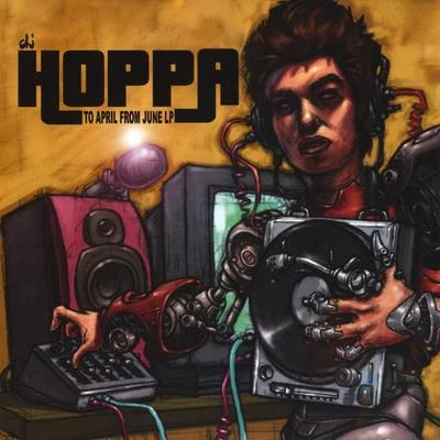 DJ Hoppa To April From June