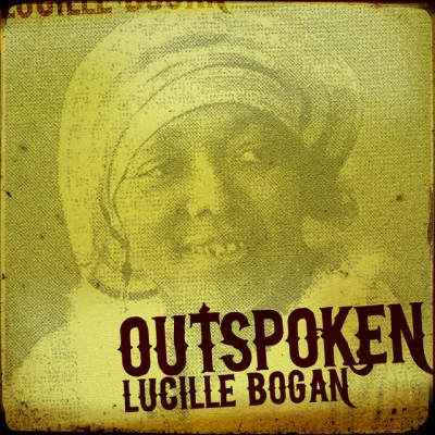 Lucille Bogan Outspoken