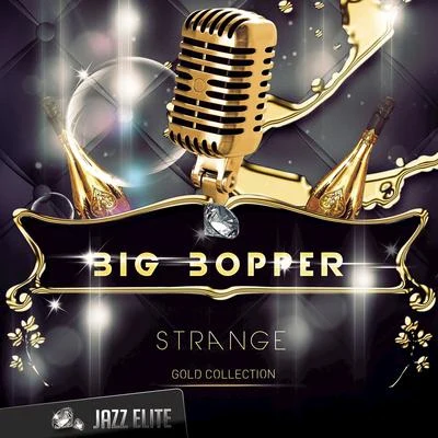 Big Bopper Strange