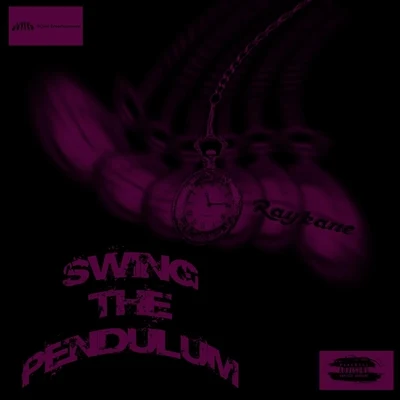 Raykane Swing the Pendulum