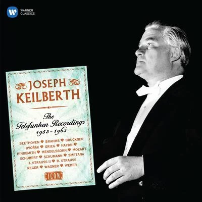 Joseph Keilberth The Telefunken Recordings 1953-1963