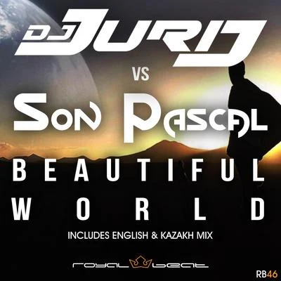 Dj Jurij/Son Pascal Beautiful World