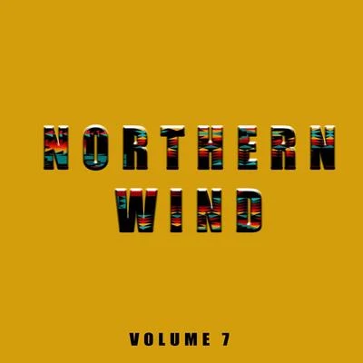 Northern Wind Northern Wind, Vol. 7