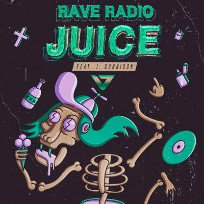 rave radio Juice