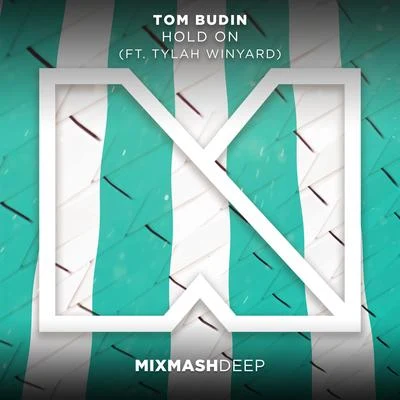 Tom Budin Hold On