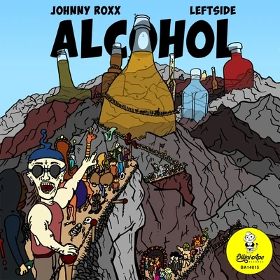 Leftside/Johnny Roxx Alcohol