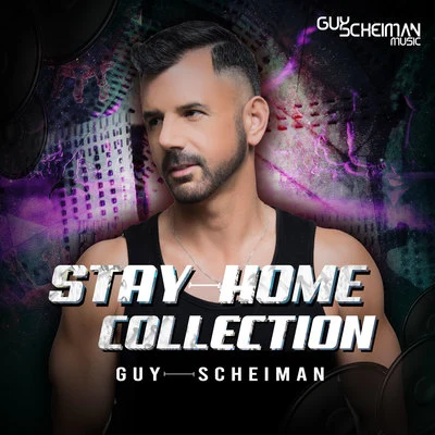 Guy Scheiman Stay Home Collection