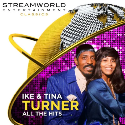 Ike &amp; Tina Turner Ike Tina Turner All The Hits