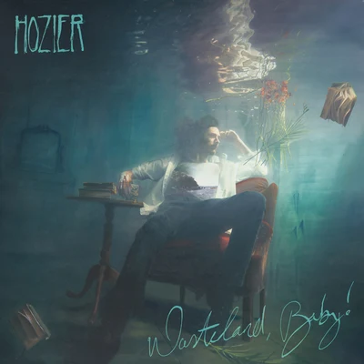 Hozier Wasteland, Baby!